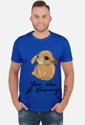 You are so Bunny