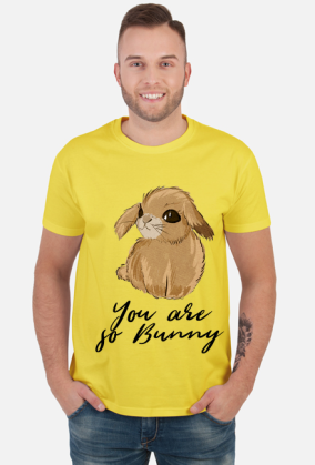 You are so Bunny