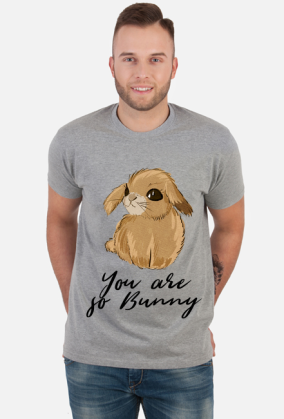 You are so Bunny