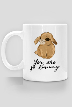You are so Bunny