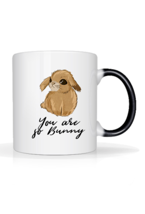 You are so Bunny