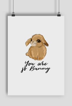 You are so Bunny