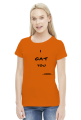 I cat you