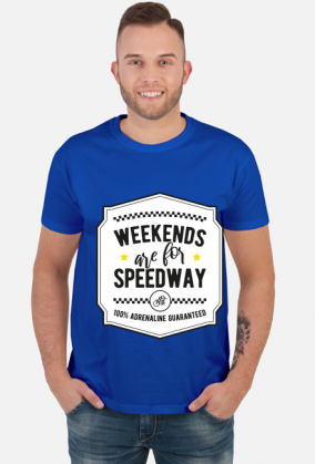 Koszulka - WEEKENDS ARE FOR SPEEDWAY