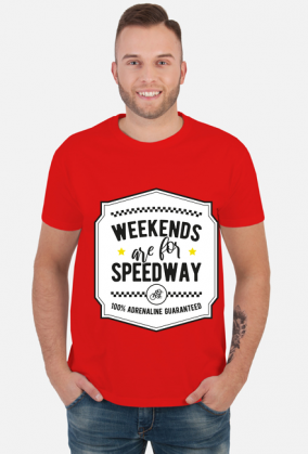 Koszulka - WEEKENDS ARE FOR SPEEDWAY