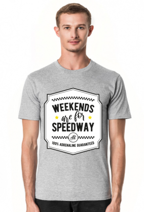 Koszulka - WEEKENDS ARE FOR SPEEDWAY