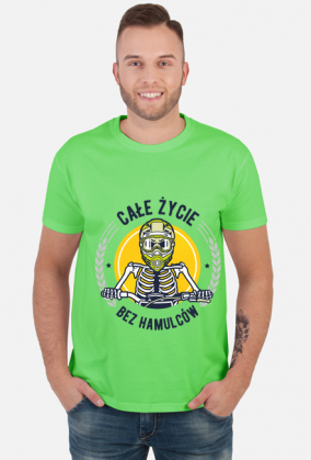 Koszulka - CAŁE ŻYCIE BEZ HAMULCÓW