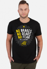 Koszulka - NO BRAKES - NO GEARS - NO FEAR