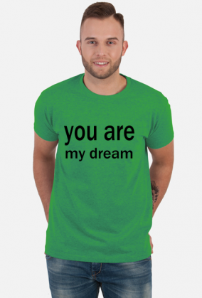 You are my dream