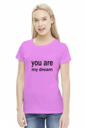 You are my dream/ lekka bluzka damska