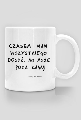 Czasem mam dosyć