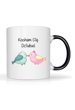 Magiczny kubek "Kocham Cię Dziubuś"