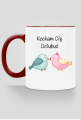 Kubek "Kocham Cię Dziubuś"