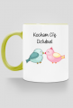 Kubek "Kocham Cię Dziubuś"