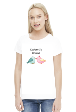 Koszulka "Kocham Cię Dziubuś"