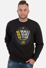Bluza - NO BRAKES - NO GEARS - NO FEAR