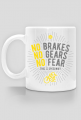 Kubek - NO BRAKES - NO GEARS - NO FEAR