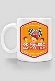 Kubek - OD MAŁEGO NA CAŁEGO