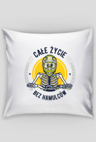 Poduszka - CAŁE ŻYCIE BEZ HAMULCÓW