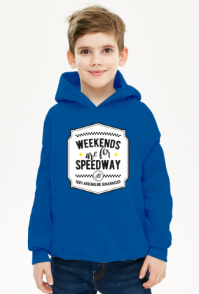 Bluza - WEEKENDS ARE FOR SPEEDWAY