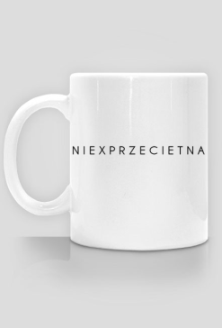 Kubek z napisem NIEXPRZECIETNA