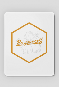 Podkładka pod myszkę "Be yourself"