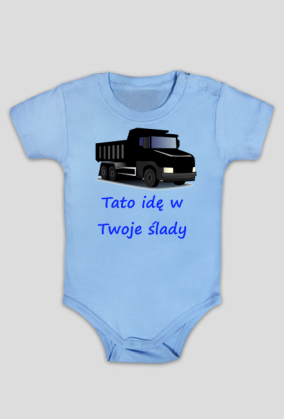 Body Tato idę w Twoje ślady ciężarówka wywrotka