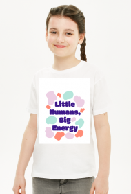 Bluzka dziecięca "Little humans, big energy"