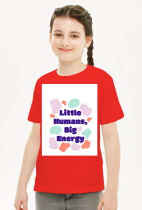 Bluzka dziecięca "Little humans, big energy"