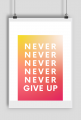 Plakat "Never give up"