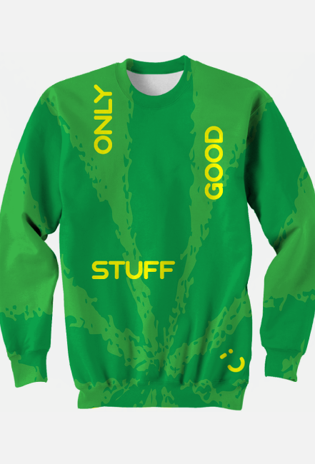 Bluza bez kaptura StraYmind Only Good Stuff Green Full