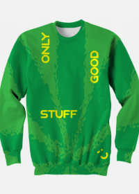 Bluza bez kaptura StraYmind Only Good Stuff Green Full