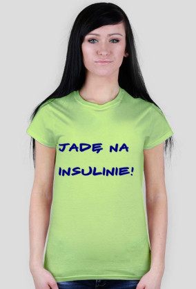 Koszulka 'Jadę na insulinie'