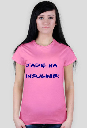 Koszulka 'Jadę na insulinie'