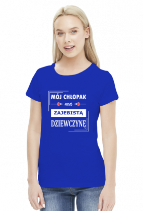 Koszulka zajebistej dziewczyny. WALENTYNKI Koszulka zajebistej dziewczyny. WALENTYNKI