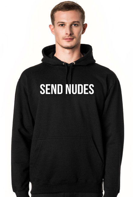 Bluza - Send Nudes