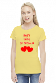 Best Wife On World - koszulka damska 2