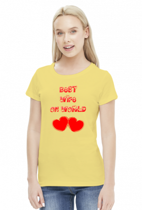 Best Wife On World - koszulka damska 2