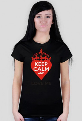 Keep calm and love me Walentynki