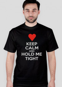 Keep calm and hold me Walentynki