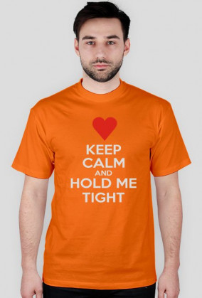 Keep calm and hold me Walentynki