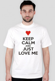 Keep calm and just love me Walentynki