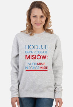 Bluza damska- Hoduję dwa rodzaje misiów