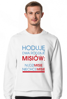 Bluza męska - Hoduję dwa rodzaje misiów