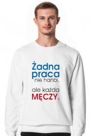Bluza męska - Żadna praca nie hańbi
