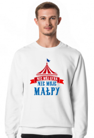 Bluza męska - Nie mój cyrk