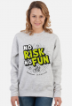 Bluza - NO RISK NO FUN