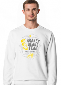 Bluza - NO BRAKES - NO GEARS - NO FEAR