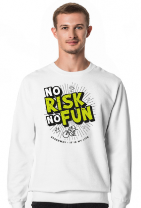 Bluza - NO RISK NO FUN