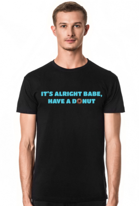 Koszulka męska It's alright babe, have a donut! czarna